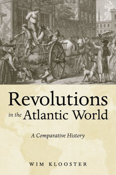 Revolutions in the Atlantic World: A Comparative History