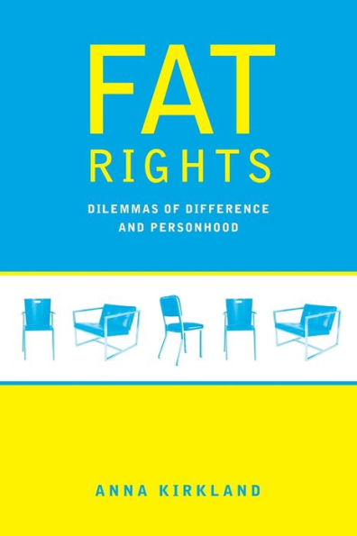 Fat Rights: Dilemmas of Difference and Personhood