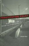 Prostitution Policy: Revolutionizing Practice through a Gendered Perspective