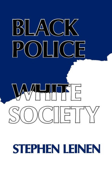 Black Police, White Society