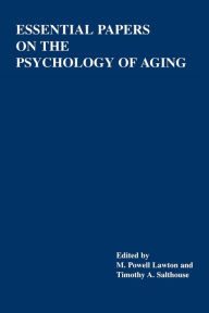 Title: Essential Papers on the Psychology of Aging, Author: M Powell Lawton