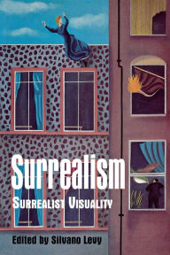 Title: Surrealism: Surrealist Visuality, Author: Silvano Levy