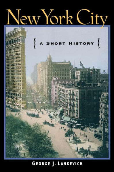 New York City: A Short History / Edition 2
