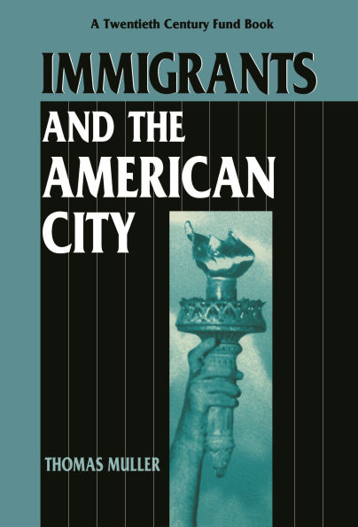 Immigrants and the American City / Edition 1
