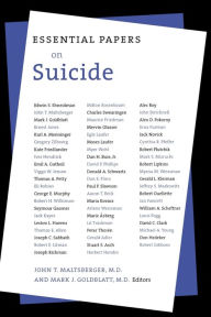 Title: Essential Papers on Suicide / Edition 1, Author: John T. Maltsberger