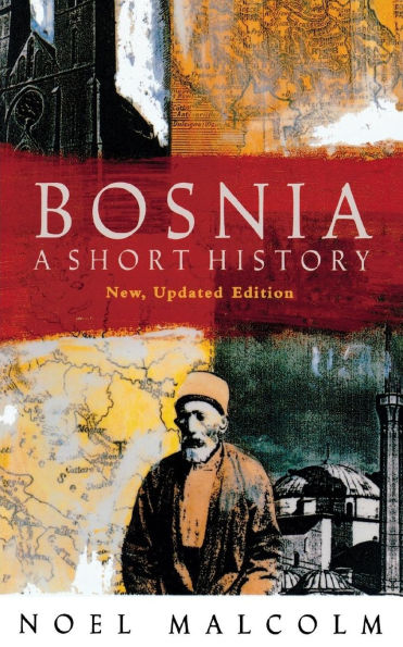 Bosnia: A Short History / Edition 1