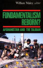 Fundamentalism Reborn?: Afghanistan Under the Taliban