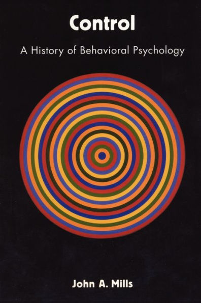 Control: A History of Behavioral Psychology