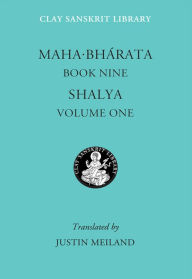 Title: Mahabharata Book Nine (Volume 1): Shalya, Author: Justin Meiland