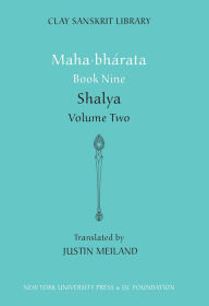 Title: Mahabharata Book Nine (Volume 2): Shalya, Author: Justin Meiland