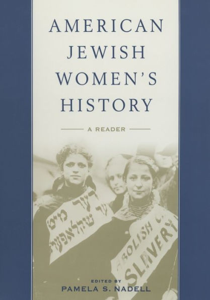 American Jewish Women's History: A Reader