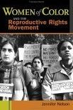 Title: Women of Color and the Reproductive Rights Movement / Edition 1, Author: Jennifer Nelson