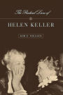 The Radical Lives of Helen Keller