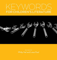 Title: Keywords for Children's Literature, Author: Philip Nel