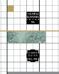 Title: The Global Economy in the 90s: A User's Guide, Author: Bill Orr