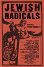 Jewish Radicals: A Documentary Reader