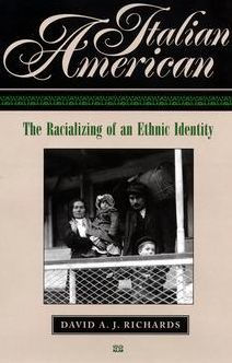 Italian American: The Racializing of an Ethnic Identity