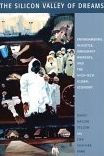 Title: The Silicon Valley of Dreams: Environmental Injustice, Immigrant Workers, and the High-Tech Global Economy, Author: David Pellow