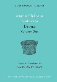 Title: Mahabharata Book Seven (Volume 1): Drona, Author: Vaughan Pilikian