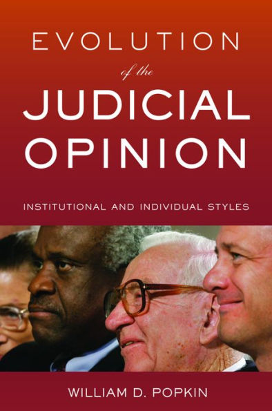 Evolution of the Judicial Opinion: Institutional and Individual Styles