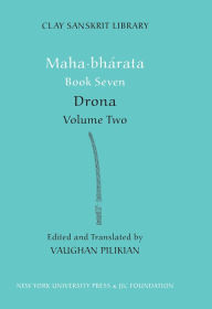 Title: Mahabharata Book Seven (Volume 2): Drona, Author: Vaughan Pilikian