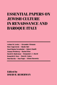 Title: Essential Papers on Jewish Culture in Renaissance and Baroque Italy, Author: David Ruderman