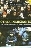 Title: Other Immigrants: The Global Origins of the American People, Author: David Reimers