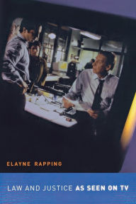 Title: Law and Justice as Seen on TV / Edition 1, Author: Elayne Rapping