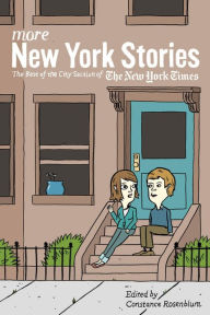 Title: More New York Stories: The Best of the City Section of The New York Times, Author: Constance Rosenblum