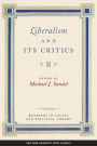 Liberalism and Its Critics / Edition 1