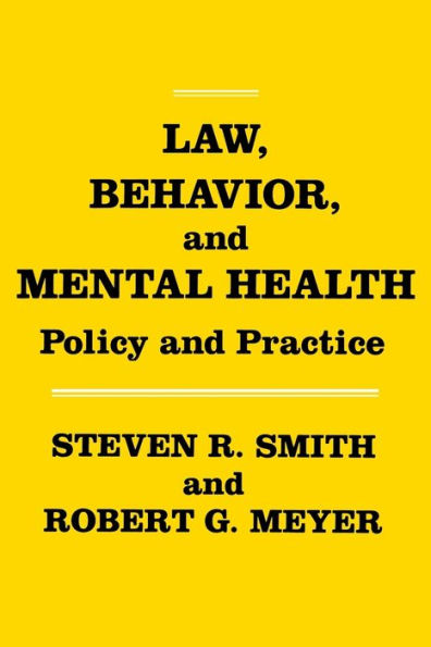 Law, Behavior, and Mental Health: Policy and Practice / Edition 1