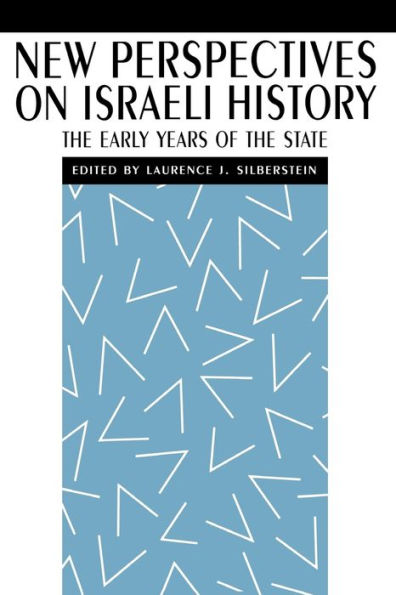 New Perspectives on Israeli History: the Early Years of State