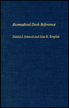 Title: Biomedical Desk Reference, Author: Daniel J. Schneck