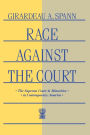 Race Against the Court: The Supreme Court and Minorities in Contemporary America / Edition 1
