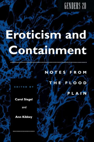 Eroticism and Containment: Notes From the Flood Plain