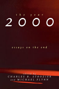 Title: The Year 2000: Essays on the End, Author: Charles B. Strozier