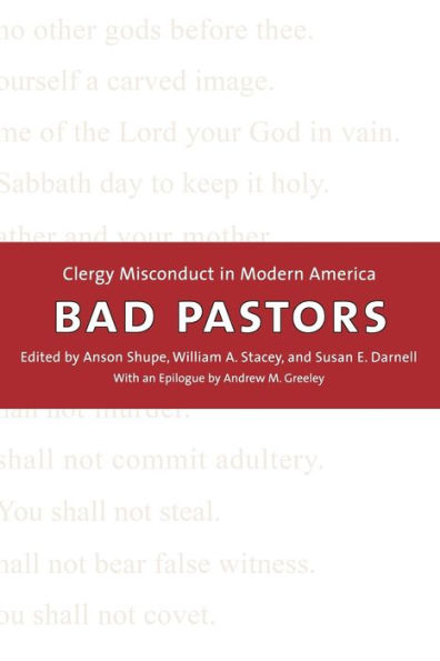 Bad Pastors: Clergy Misconduct in Modern America