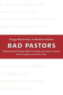 Bad Pastors: Clergy Misconduct in Modern America