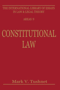 Title: Constitutional Law, Author: Mark V. Tushnet