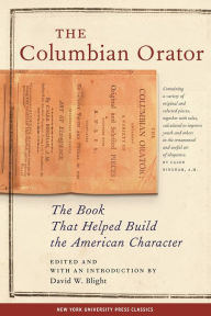 Title: The Columbian Orator, Author: David W. Blight