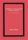 American Collegiate Populations: A Test of the Traditional View