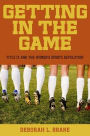 Getting in the Game: Title IX and the Women's Sports Revolution