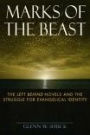 Marks of the Beast: The Left Behind Novels and the Struggle for Evangelical Identity