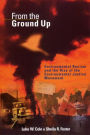 From the Ground Up: Environmental Racism and the Rise of the Environmental Justice Movement