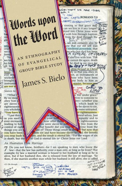 Words upon the Word: An Ethnography of Evangelical Group Bible Study