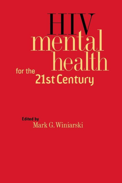 HIV Mental Health for the 21st Century / Edition 1