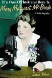 Title: It's One O'Clock and Here Is Mary Margaret McBride: A Radio Biography, Author: Susan Ware