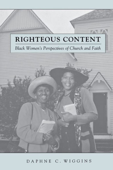 Righteous Content: Black Women's Perspectives of Church and Faith