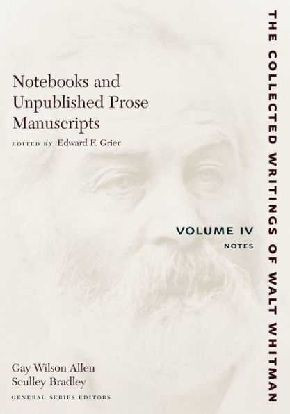 Notebooks and Unpublished Prose Manuscripts: Volume IV: Notes