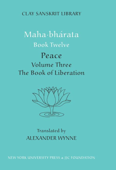 Mahabharata Book Twelve (Volume 3): Peace Part Two: The Book of Liberation